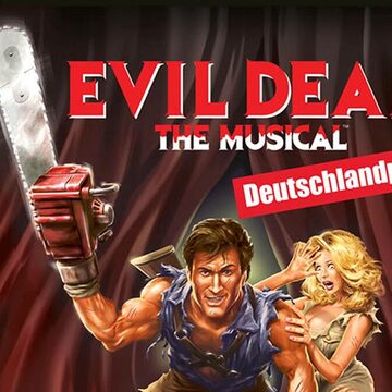 Evil Dead - Das Musical 07.11.2026 Theater am Marientor